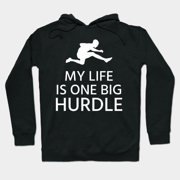 My Life Is One Big Hurdle Hoodie by Ramateeshop